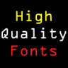 High quality fonts